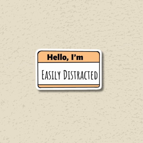 'Easily Distracted' Sticker