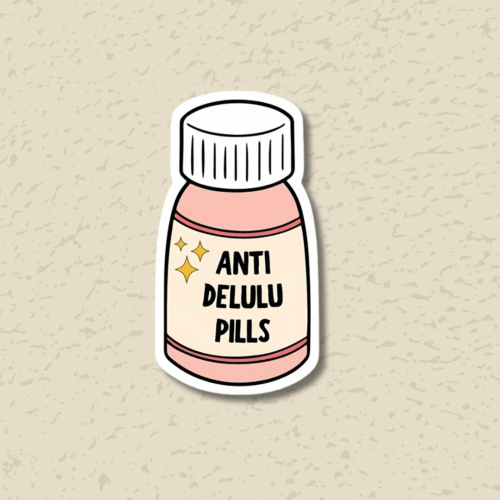 ' Anti delulu pills' Stickers