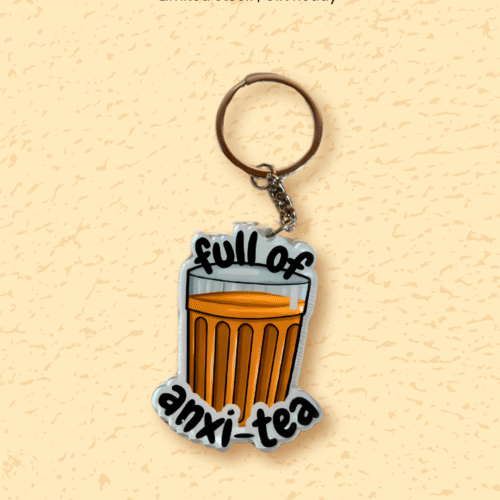 Full of Anxi-tea – Acrylic Keychain