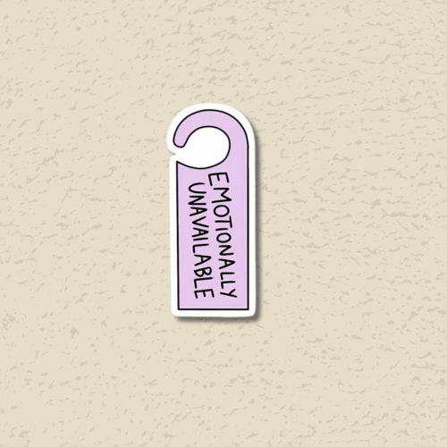 'Emotionally Unavailable' Sticker