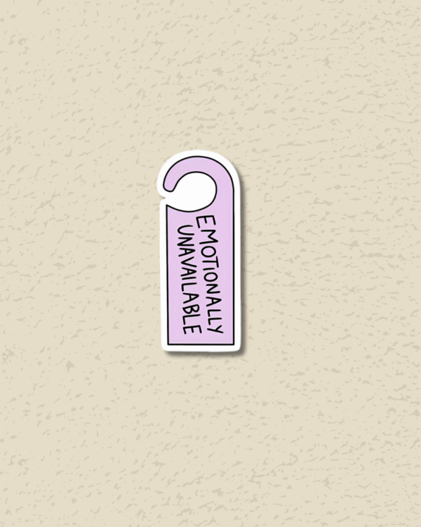 'Emotionally Unavailable' Sticker