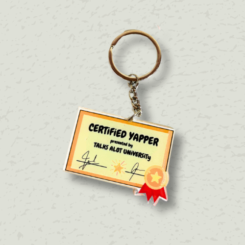 Certified Yapper – Acrylic Keychain (For the Talkers)