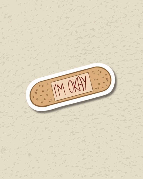 'I'm Okay' Sticker
