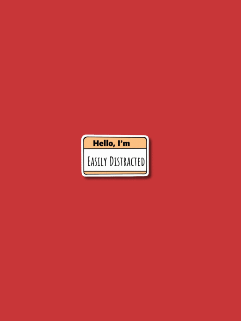 'Easily Distracted' Sticker