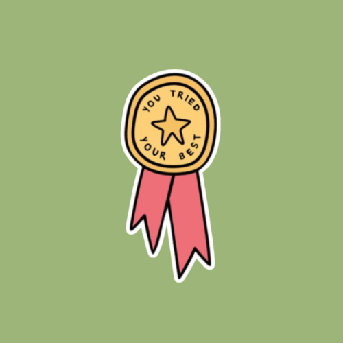 'You tried your best' Sticker