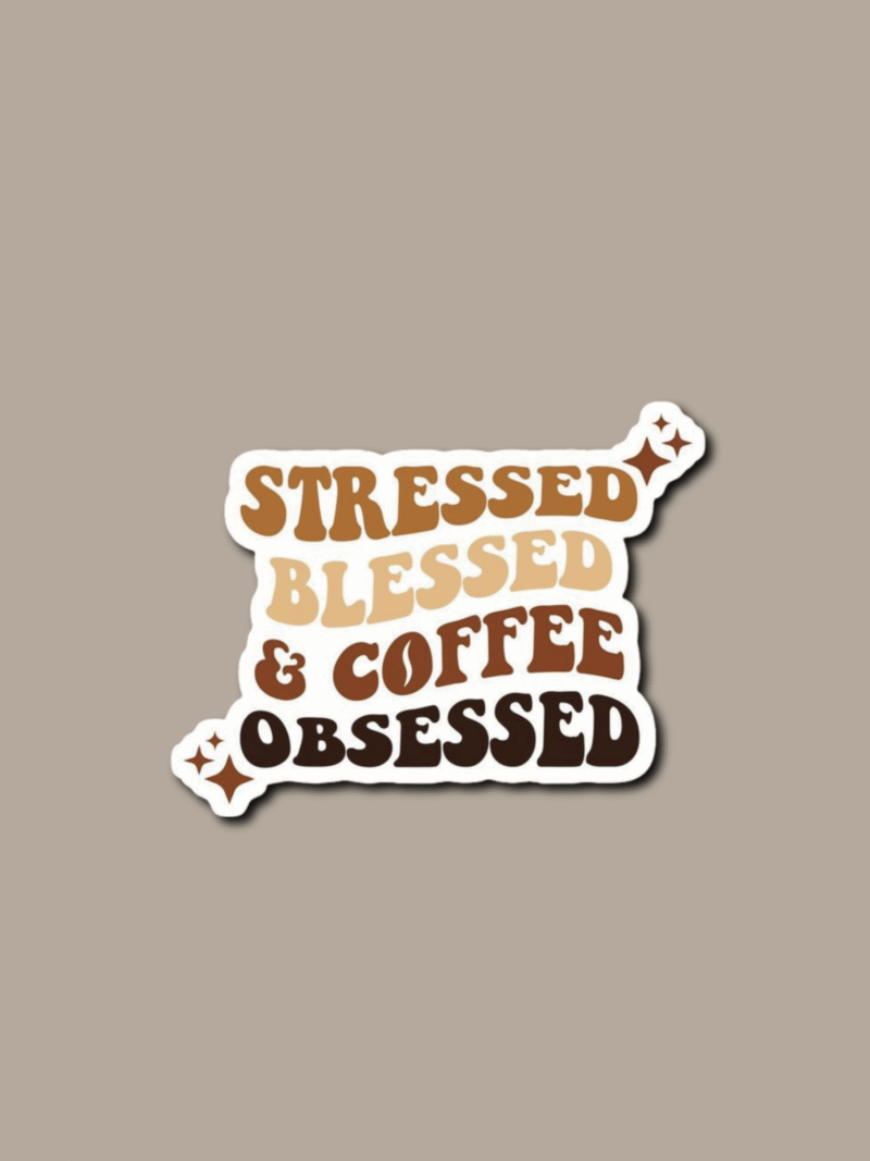 1 Coffee Obsessed Sticker