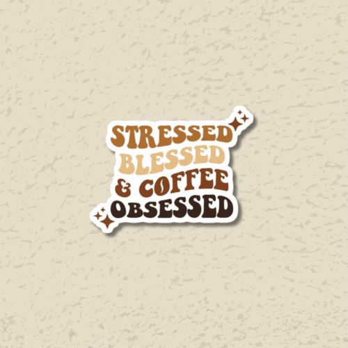Coffee Obsessed Sticker
