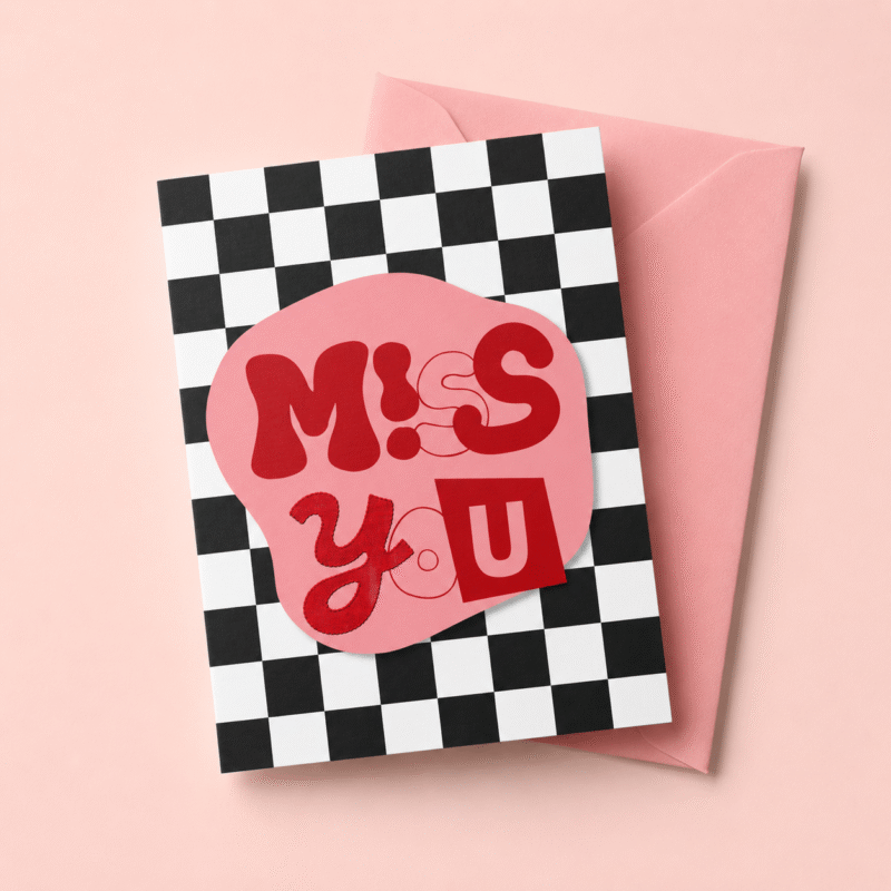 Miss You Card