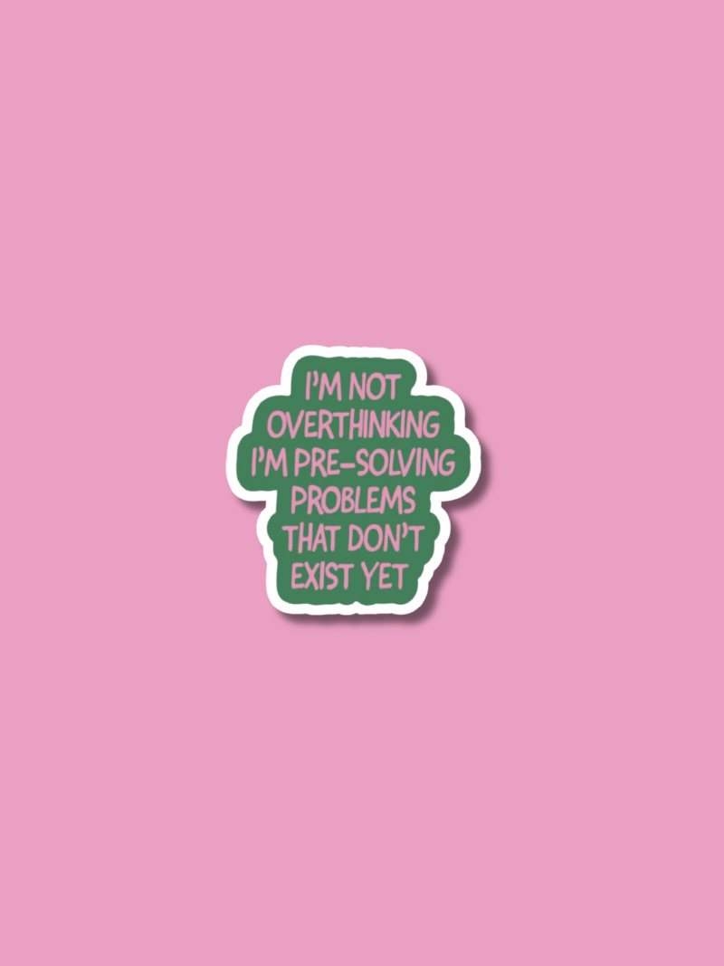 Overthinking - Sticker