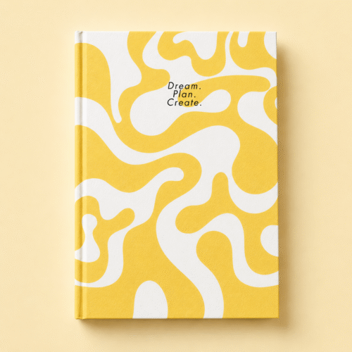 Dream.Plan.Create. - Yellow Journal