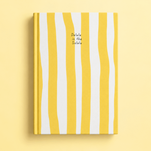 Delulu is the Solulu - Yellow Journal
